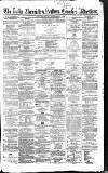 Newcastle Daily Chronicle Thursday 14 July 1859 Page 1