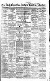 Newcastle Daily Chronicle Thursday 01 August 1861 Page 1