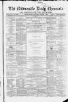 Newcastle Daily Chronicle Tuesday 07 January 1862 Page 1