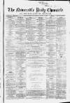 Newcastle Daily Chronicle Monday 13 January 1862 Page 1