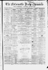 Newcastle Daily Chronicle Tuesday 14 January 1862 Page 1