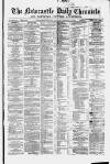 Newcastle Daily Chronicle Saturday 15 February 1862 Page 1