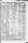 Newcastle Daily Chronicle Friday 21 February 1862 Page 1