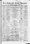 Newcastle Daily Chronicle Saturday 05 April 1862 Page 1
