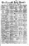 Newcastle Daily Chronicle Friday 30 January 1863 Page 1