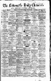 Newcastle Daily Chronicle Saturday 31 January 1863 Page 1