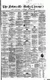 Newcastle Daily Chronicle Tuesday 03 February 1863 Page 1