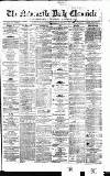 Newcastle Daily Chronicle Wednesday 04 March 1863 Page 1