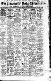Newcastle Daily Chronicle Friday 01 May 1863 Page 1