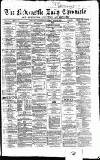 Newcastle Daily Chronicle Saturday 30 May 1863 Page 1