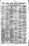 Newcastle Daily Chronicle Saturday 09 April 1864 Page 1