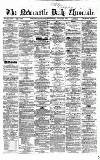 Newcastle Daily Chronicle Wednesday 03 August 1864 Page 1