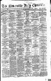 Newcastle Daily Chronicle Thursday 24 November 1864 Page 1