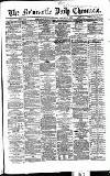 Newcastle Daily Chronicle Friday 13 January 1865 Page 1