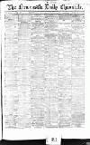 Newcastle Daily Chronicle Monday 13 February 1865 Page 1