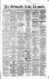 Newcastle Daily Chronicle Friday 03 March 1865 Page 1