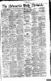 Newcastle Daily Chronicle Saturday 13 May 1865 Page 1