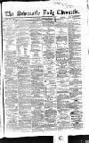 Newcastle Daily Chronicle Saturday 17 June 1865 Page 1