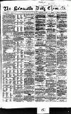 Newcastle Daily Chronicle Monday 11 September 1865 Page 1