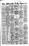 Newcastle Daily Chronicle Friday 20 October 1865 Page 1