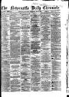 Newcastle Daily Chronicle Wednesday 23 May 1866 Page 1