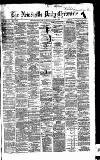 Newcastle Daily Chronicle Wednesday 01 August 1866 Page 1