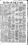 Newcastle Daily Chronicle Saturday 18 August 1866 Page 1