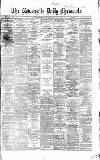 Newcastle Daily Chronicle Wednesday 01 May 1867 Page 1