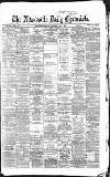 Newcastle Daily Chronicle Saturday 06 July 1867 Page 1