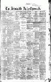 Newcastle Daily Chronicle Saturday 10 August 1867 Page 1