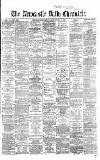 Newcastle Daily Chronicle Saturday 26 October 1867 Page 1