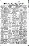Newcastle Daily Chronicle Wednesday 04 December 1867 Page 1