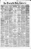 Newcastle Daily Chronicle Saturday 15 August 1868 Page 1