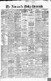 Newcastle Daily Chronicle Tuesday 18 August 1868 Page 1