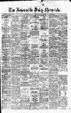 Newcastle Daily Chronicle Thursday 27 August 1868 Page 1