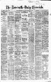 Newcastle Daily Chronicle Friday 04 September 1868 Page 1