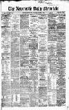 Newcastle Daily Chronicle Saturday 03 October 1868 Page 1