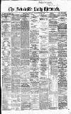 Newcastle Daily Chronicle Monday 05 October 1868 Page 1