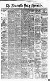 Newcastle Daily Chronicle Friday 18 December 1868 Page 1