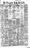 Newcastle Daily Chronicle Friday 12 February 1869 Page 1