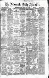 Newcastle Daily Chronicle Saturday 03 April 1869 Page 1