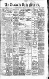Newcastle Daily Chronicle Saturday 08 May 1869 Page 1