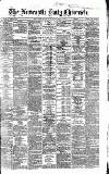 Newcastle Daily Chronicle Thursday 13 May 1869 Page 1