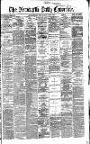 Newcastle Daily Chronicle Monday 21 June 1869 Page 1