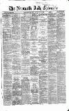Newcastle Daily Chronicle Saturday 10 July 1869 Page 1