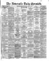 Newcastle Daily Chronicle Saturday 14 August 1869 Page 1