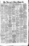 Newcastle Daily Chronicle Wednesday 25 August 1869 Page 1