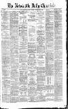 Newcastle Daily Chronicle Saturday 25 September 1869 Page 1