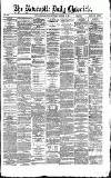 Newcastle Daily Chronicle Saturday 16 October 1869 Page 1