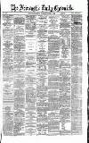Newcastle Daily Chronicle Tuesday 19 October 1869 Page 1